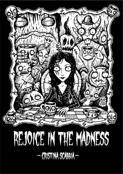 Female T-Shirt "REJOICE IN THE MADNESS"